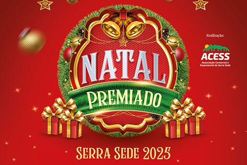 CAMPANHA DE NATAL SERRA SEDE 2025 - REGULAMENTO E PRÊMIOS